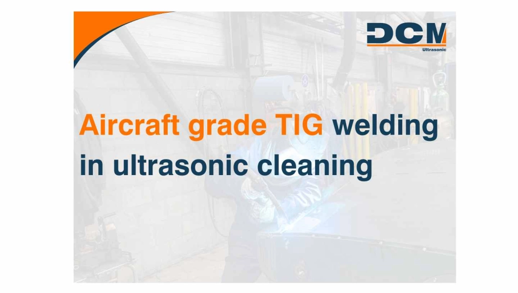 ultrasonic cleaning with tig welding tig welding in ultrasonic cleaning