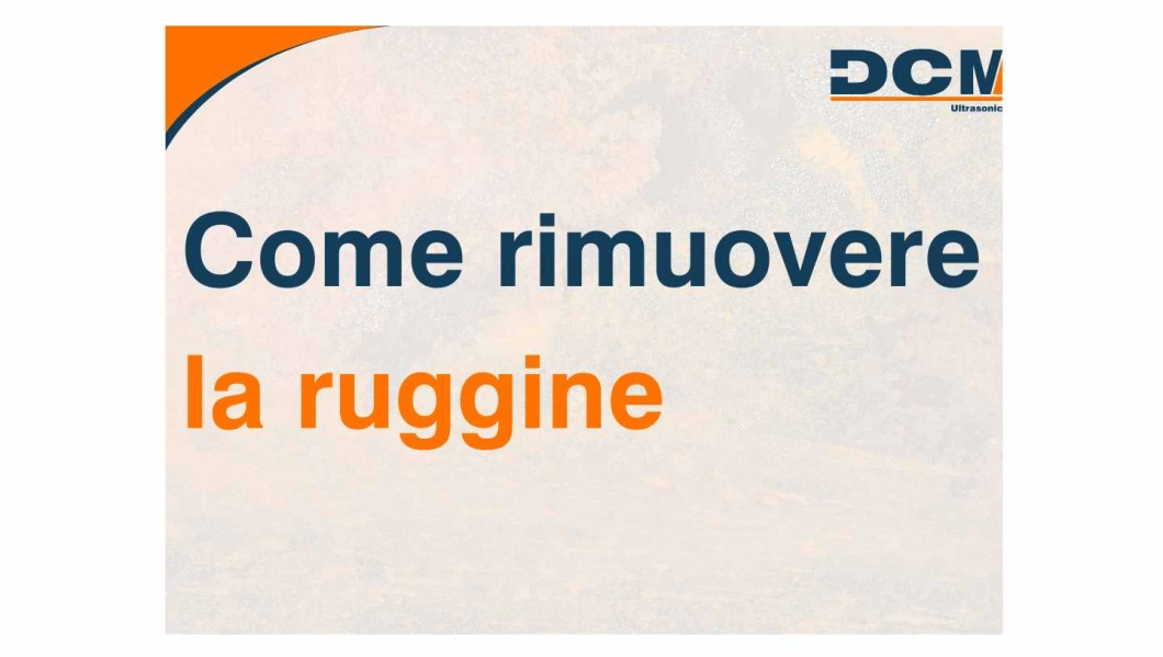 Come rimuovere la ruggine Come rimuovere la ruggine
