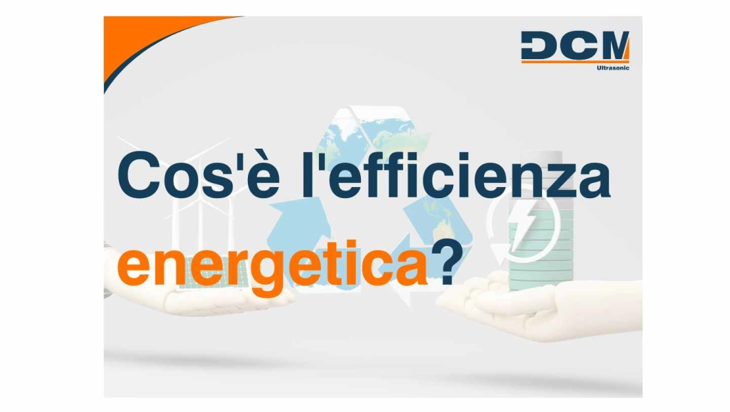 pulizia ad ultrasuoni a risparmio energetico efficienza energetica