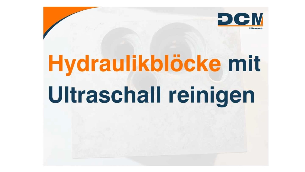 Hydraulikblöcke reinigen mit Ultraschall Hydraulikblöcke reinigen