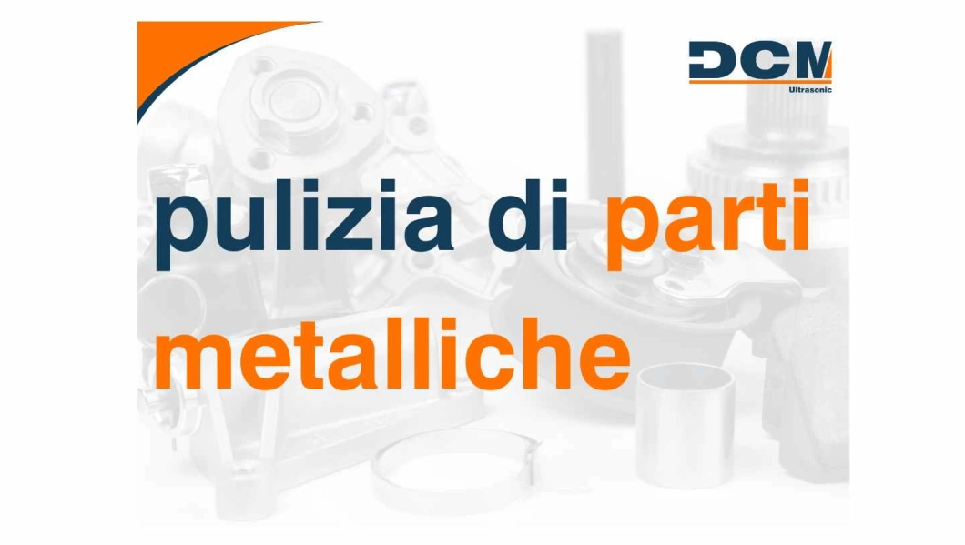 Pulizia delle parti metalliche pulizia di parti metalliche
