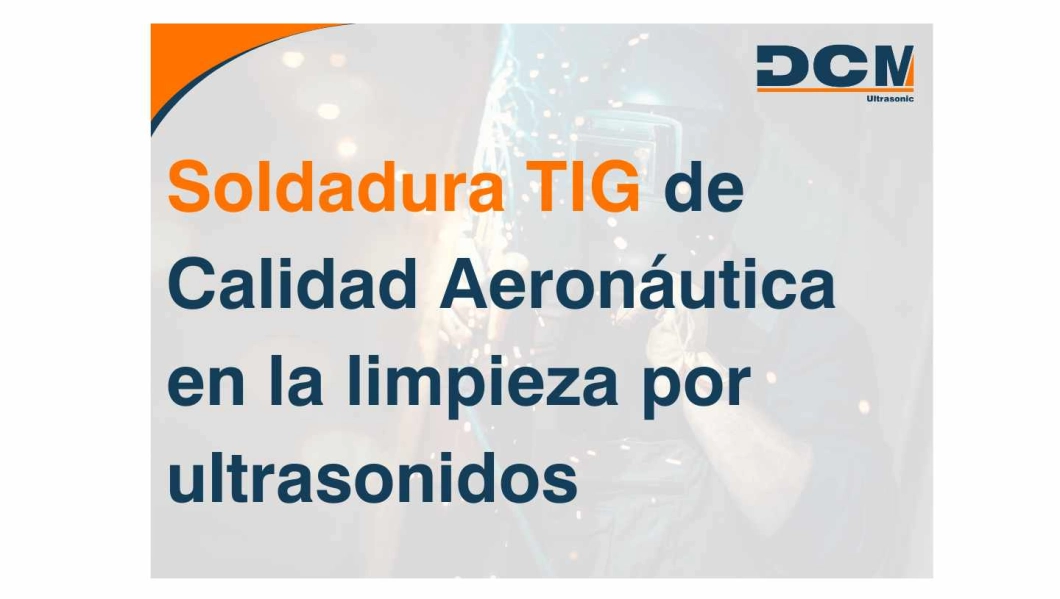 limpieza ultrasónica con soldadura tig soldadura tig en limpieza ultrasónica