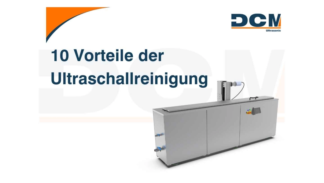 Vorteile der Ultraschallreinigung von Oberflächen Vorteile der Ultraschallreinigung